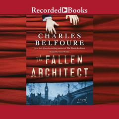 The Fallen Architect by Charles Belfoure audiobook