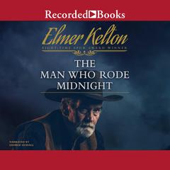 The Man Who Rode Midnight by Elmer Kelton audiobook