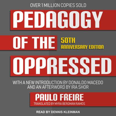 Pedagogy of the Oppressed by Paulo Freire audiobook