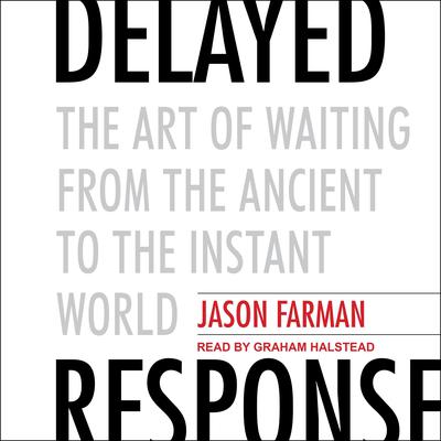 Delayed Response by Jason Farman audiobook
