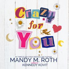 Crazy for You by Mandy M. Roth audiobook