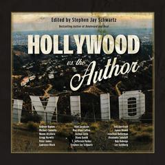 Hollywood vs. The Author by Stephen Jay Schwartz audiobook