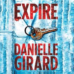 Expire by Danielle Girard audiobook