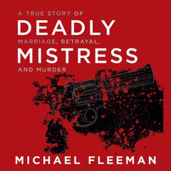 Deadly Mistress by Michael Fleeman audiobook