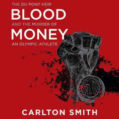 Blood Money by Carlton Smith audiobook