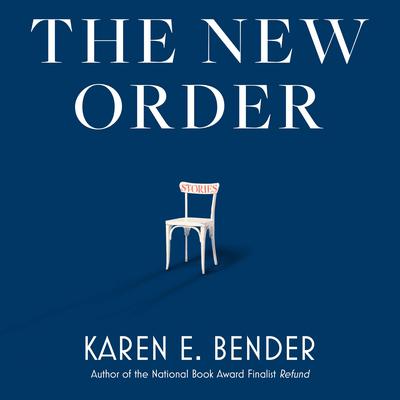 The New Order by Karen E. Bender audiobook
