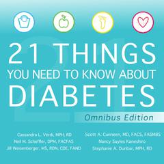 21 Things You Need to Know About Diabetes Omnibus Edition by Jill Weisenberger audiobook