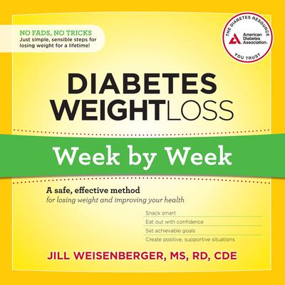 Diabetes Weight Loss: Week by Week by Jill Weisenberger audiobook