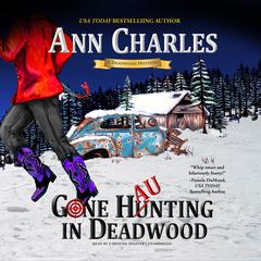 Gone Haunting in Deadwood by Ann Charles audiobook