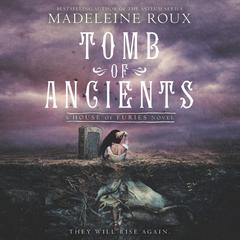 Tomb of Ancients by Madeleine Roux audiobook
