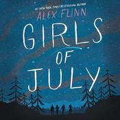 Girls of July by  Alex Flinn audiobook