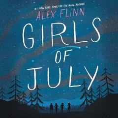 Girls of July by Alex Flinn audiobook