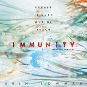 Immunity by  Erin Bowman audiobook