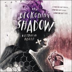 The Beckoning Shadow by Katharyn Blair audiobook