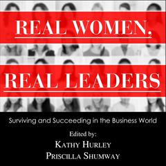 Real Women, Real Leaders by Kathleen Hurley audiobook