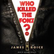Who Killed the Fonz? by  James Boice audiobook