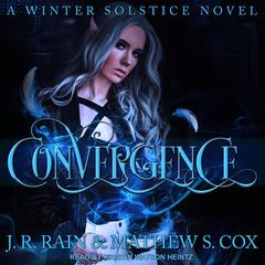 Convergence by J. R. Rain audiobook
