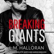 Breaking Giants by  L.M. Halloran audiobook