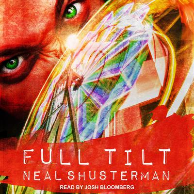 Full Tilt by Neal Shusterman audiobook