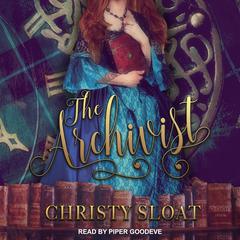 The Archivist by Christy Sloat audiobook
