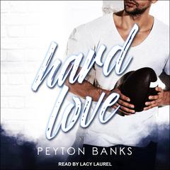 Hard Love by Peyton Banks audiobook