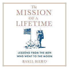 The Mission of a Lifetime by Basil Hero audiobook