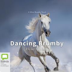Dancing Brumby by Elyne Mitchell audiobook
