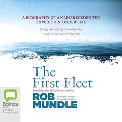 The First Fleet by Rob Mundle audiobook