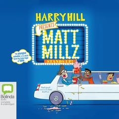 Matt Millz Stands Up! by Harry Hill audiobook