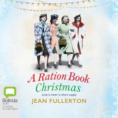 A Ration Book Christmas by Jean Fullerton audiobook