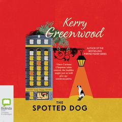 The Spotted Dog by Kerry Greenwood audiobook