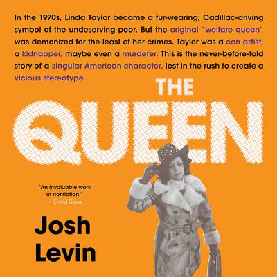 The Queen by Josh Levin audiobook