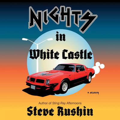 Nights in White Castle by Steve Rushin audiobook