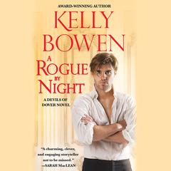 A Rogue by Night by Kelly Bowen audiobook