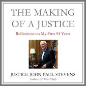 The Making of a Justice by  John Paul Stevens audiobook