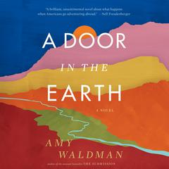 A Door in the Earth by Amy Waldman audiobook