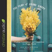 Year of Living Happy by  Alli Worthington audiobook