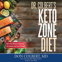 Dr. Colbert's Keto Zone Diet by Don Colbert audiobook