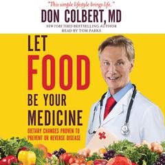 Let Food Be Your Medicine by Don Colbert audiobook