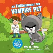 My FANGtastically Evil Vampire Pet by  Mo O'Hara audiobook