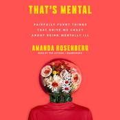 That’s Mental by  Amanda Rosenberg audiobook