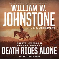 Death Rides Alone by J. A. Johnstone audiobook
