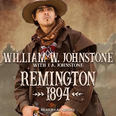 Remington 1894 by J. A. Johnstone audiobook