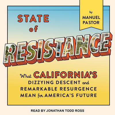 State of Resistance by Manuel Pastor audiobook