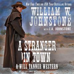 A Stranger in Town by J. A. Johnstone audiobook