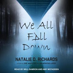 We All Fall Down by Natalie D. Richards audiobook