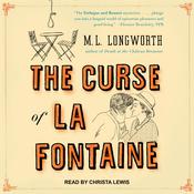 The Curse of La Fontaine by  M. L. Longworth audiobook