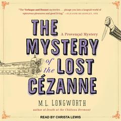 The Mystery of the Lost Cezanne by M. L. Longworth audiobook