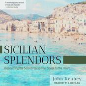 Sicilian Splendors by  John Keahey audiobook