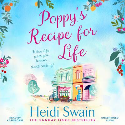 Poppy's Recipe for Life by Heidi Swain audiobook